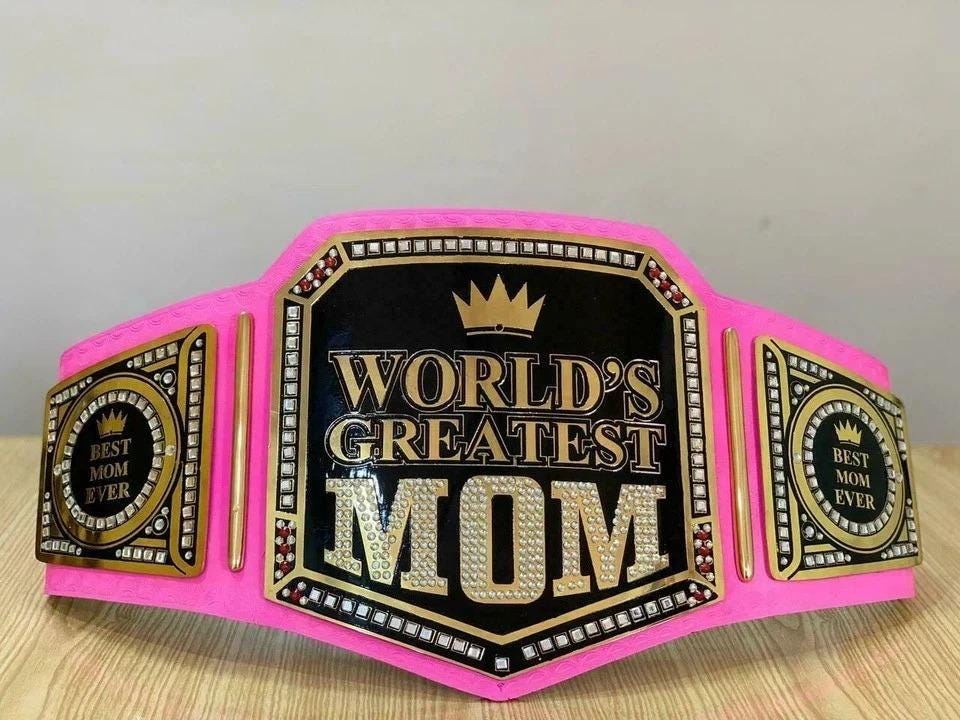 World’s Greatest Mom Wrestling Championship Replica Belt